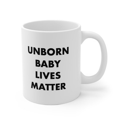 UNBORN BABY LIVES MATTER cup - pro-life Christian coffee mug  - perfect gift!