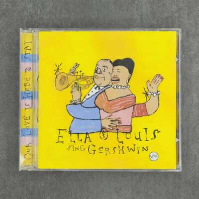 Our Love Is Here To Stay: Ella & Louis Sing Gershwin Music