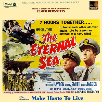 Elmer Bernstein   The Eternal Sea / Make Haste To Live  (CD)