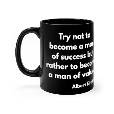 Albert Einstein Value Quote Coffee Mug - Black Ceramic 11 Oz, Relativity