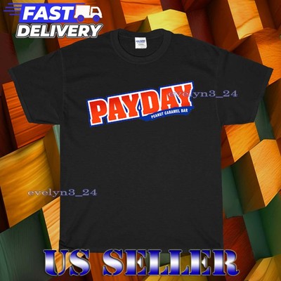 NEW SHIRT PAYDAY CANDY BAR LOGO T-SHIRT FUNNY AMERICAN UNISEX SIZE S-5XL