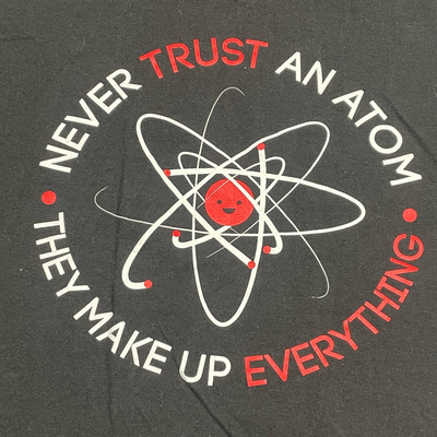 Never Trust an Atom V Neck Tee