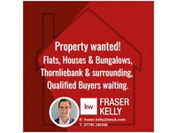Property wanted - Thornliebank - Quick sale - Maximum value - Houses, Flats & Bungalows