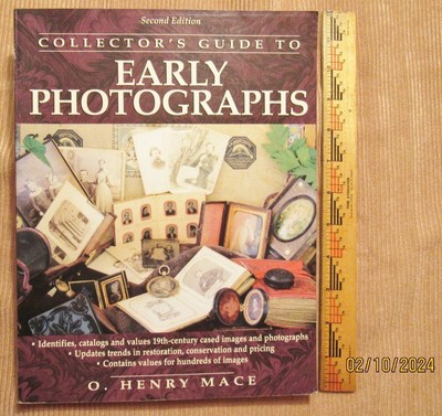 ''Collector's Guide to Early Photographs'', 2nd Ed., 1999, O. Henry Mace, 214 pgs.