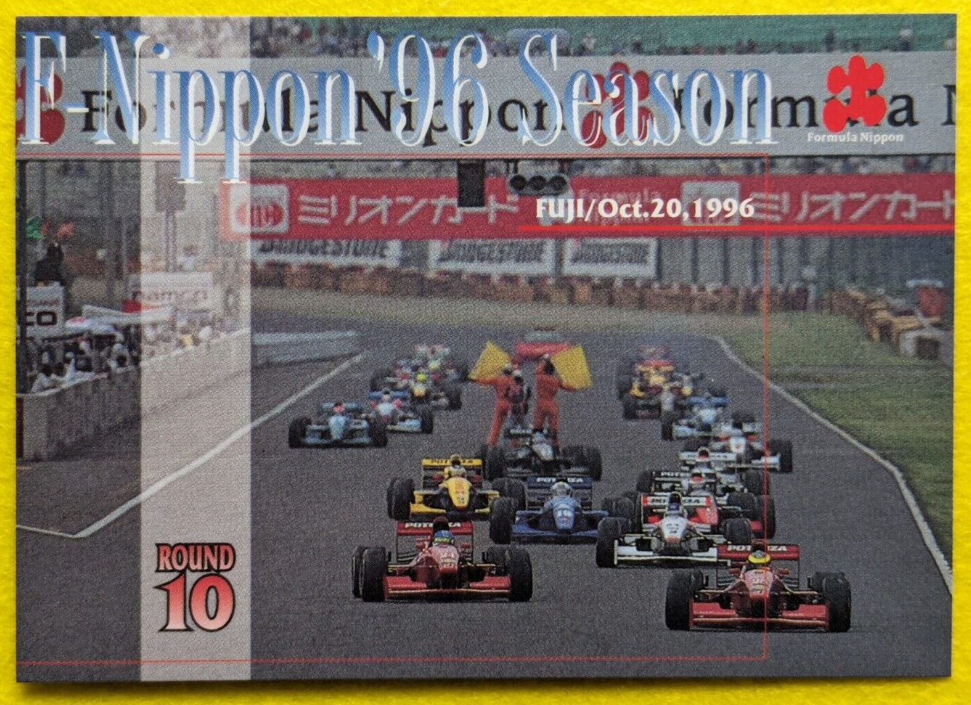 FORMULA NIPPON COLLECTION CARDS '96 SEASON ROUND10 FUJI 1997 FORMULA NIPPON COLLECTION CARDS '96 SEASON ROUND10 FUJI 1997