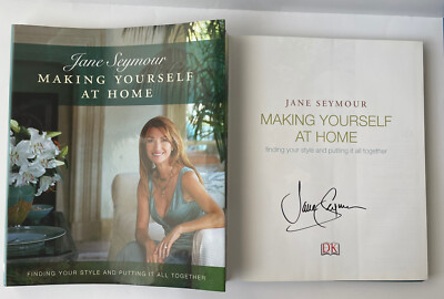 Making Yourself at Home SIGNED By Jane Seymour Hardcover 2007 Book