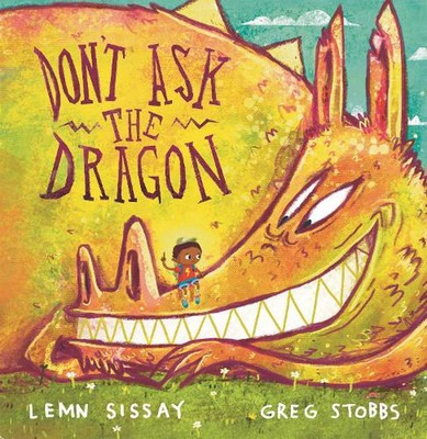 Don't Ask the Dragon by Lemn Sissay Hardcover Book