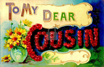 To My Dear Cousin (2) Large Letter Greeting Postcard Copy