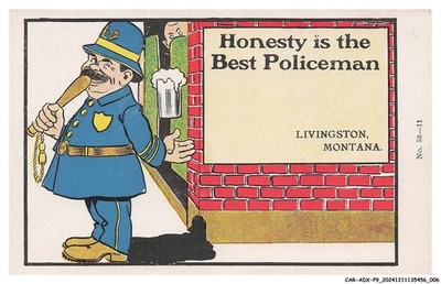 CAR-ADXP9-0434-HUMOUR - Honesty Is The Best Policeman - Livingston Montana