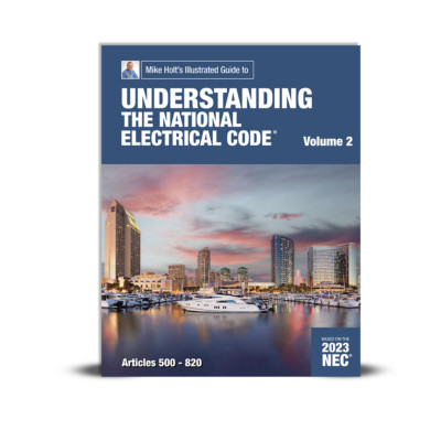 Mike Holt's 2023 Understanding the NEC, Vol. 2 textbook (Art. 500-810)