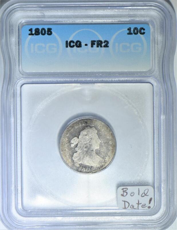 1805 Draped Bust Dime ICG FR-2; Bold Date