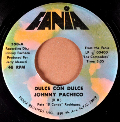 JOHNNY PACHECO Dulce Con Dulce / Soy El Mejor LATIN 45 FANIA 550 SALSA MINT