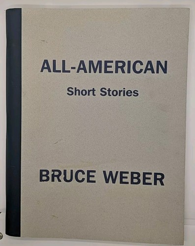 Signed! All-American Short Stories by Bruce Weber (2002