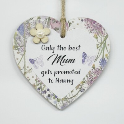 Craftworks Only The Best Mum Gets Promoted To Nanny Wooden Gift Heart 