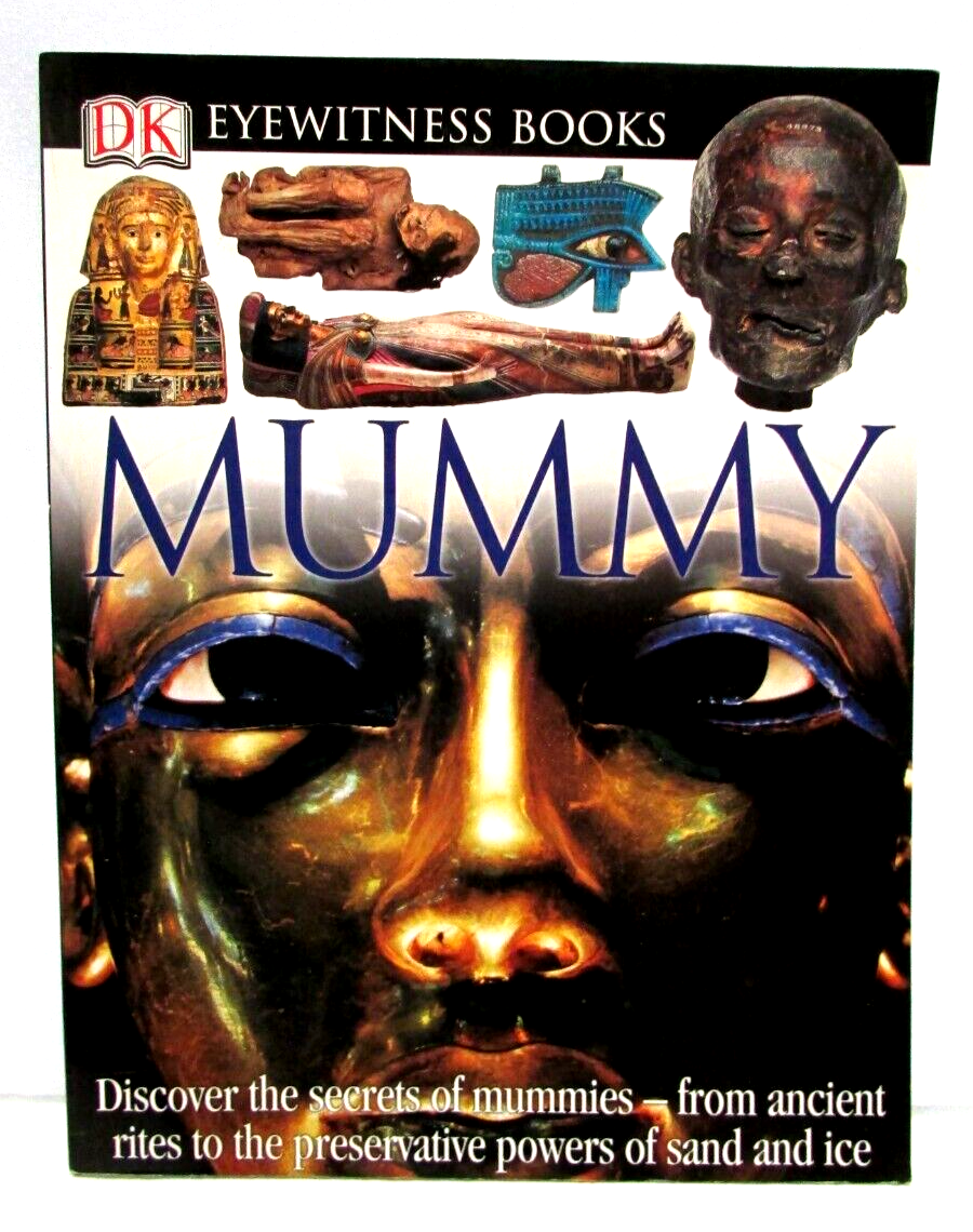DK Eyewitness Books Mummy Discover the Secrets of Mummies
