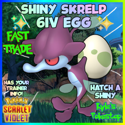   6IV SHINY SKRELP EGG   POKEMON SCARLET & VIOLET  FAST HATCH A SHINY