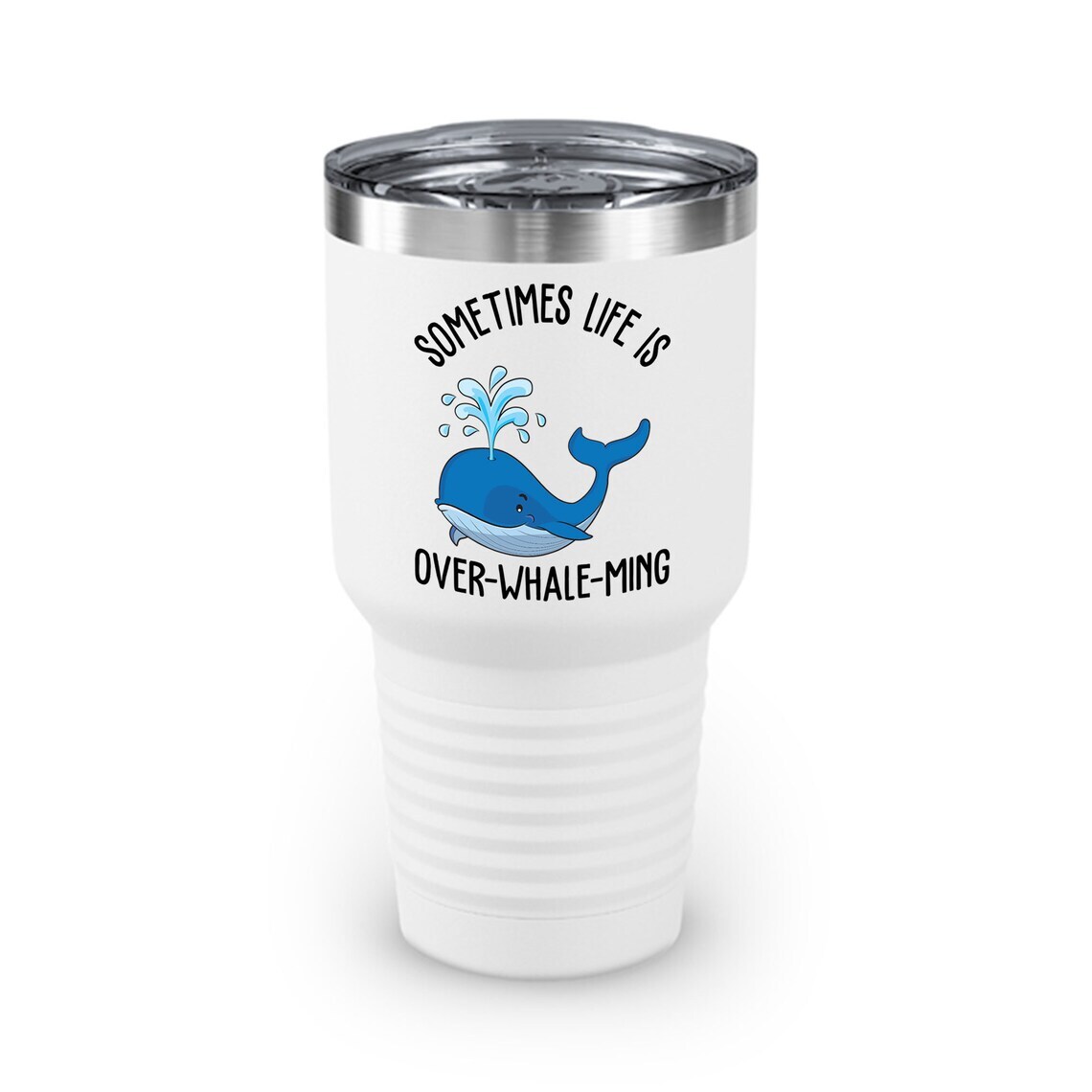 Funny Whale Orcas Sometimes Life Is Over-Whale-Ming Funny Puns Ringneck Tumbler