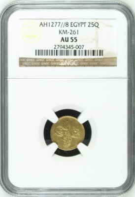 EGYPT - OTTOMAN , GOLD 25 QIRSH SULTAN ABDUL AZIZ 1277/8 AH NGC AU 55 , RARE11