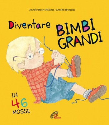 Jennifer Moore Malllinos Anna Diventare bimbi grandi in 46 mosse. E (Paperback)