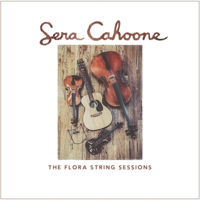 Sera Cahoone Flora String Sessions (CD) (UK IMPORT)