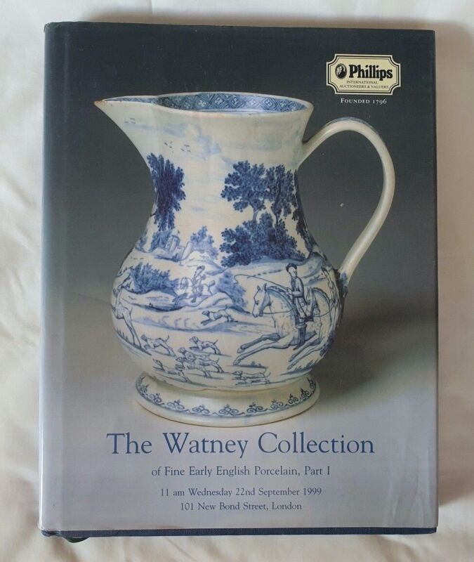 Phillips Catalogue The Watney Collection Pt1 Hardback Worcester Bow Limehouse +