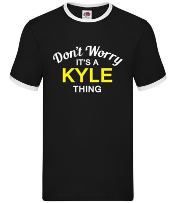 Don'T Worry It's A Kyle Sache - Herren Ringer - Familienname Eigener Name