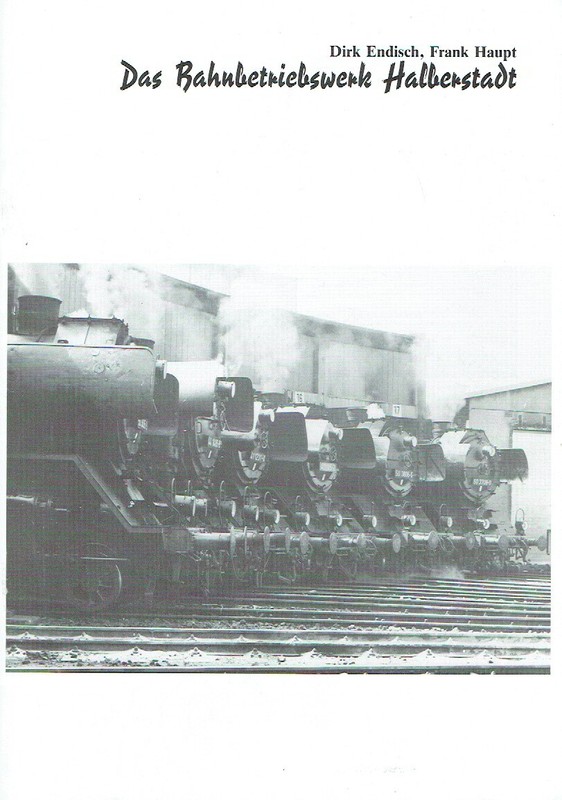 Endisch Das Bahnbetriebswerk Halberstadt Ea 1993 Harz Sachsen Anhalt