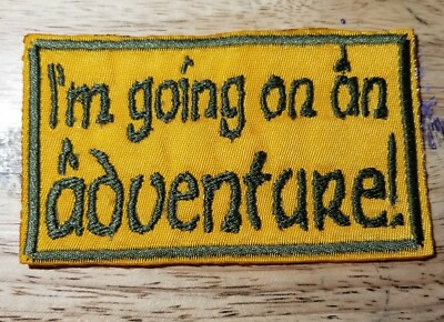 I'm Going On An Adventure - LOR - Sew On/Iron On Patch       10382