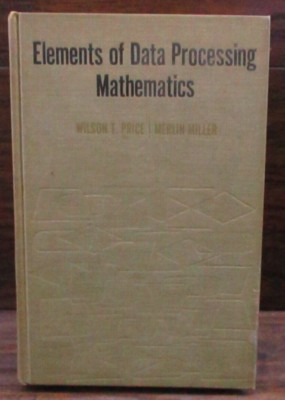 Elements of Data Processing Mathematics Wilson Price Miller Textbook 1967 Holt