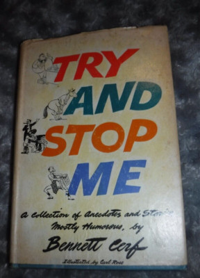 Try and stop me, a collection of anecdotes stories, mostly humorous by Bennett
