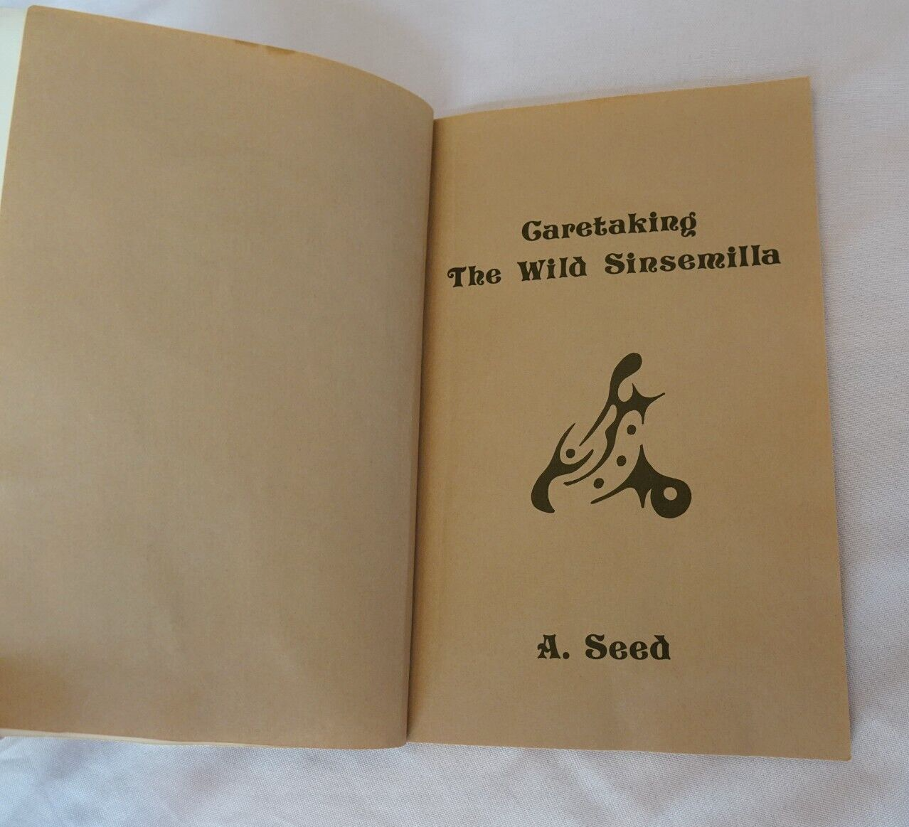 Caretaking the Wild Sinsemilla A Seed Growing Marijuana Cannabis Outdoors RARE