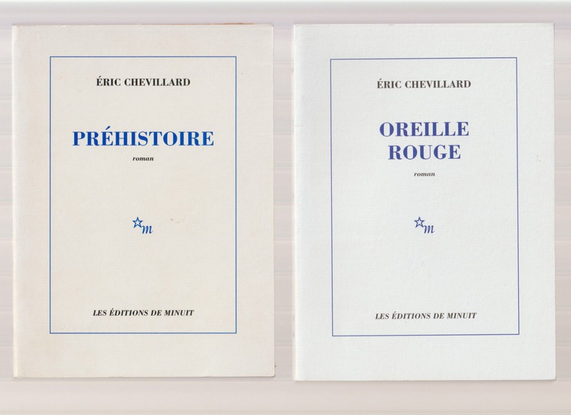 Eric Chevillard  PrÃ©Histoire + Oreille Rouge  1994/2005 Minuit   2 Romans En Tbe