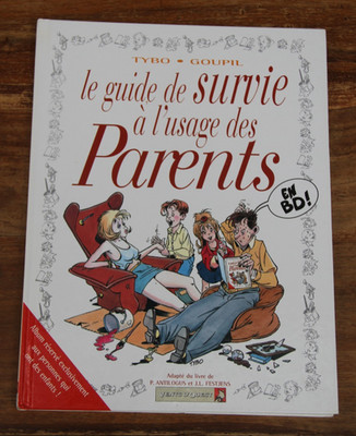 LE GUIDE DE SURVIE A L'USAGE DES PARENTS - TYBO / GOUPIL - VENTS D'OUEST - 1998
