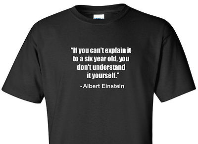 Albert Einstein T-Shirt ''If You Can't Explain'' Famous Quote Tee Shirt