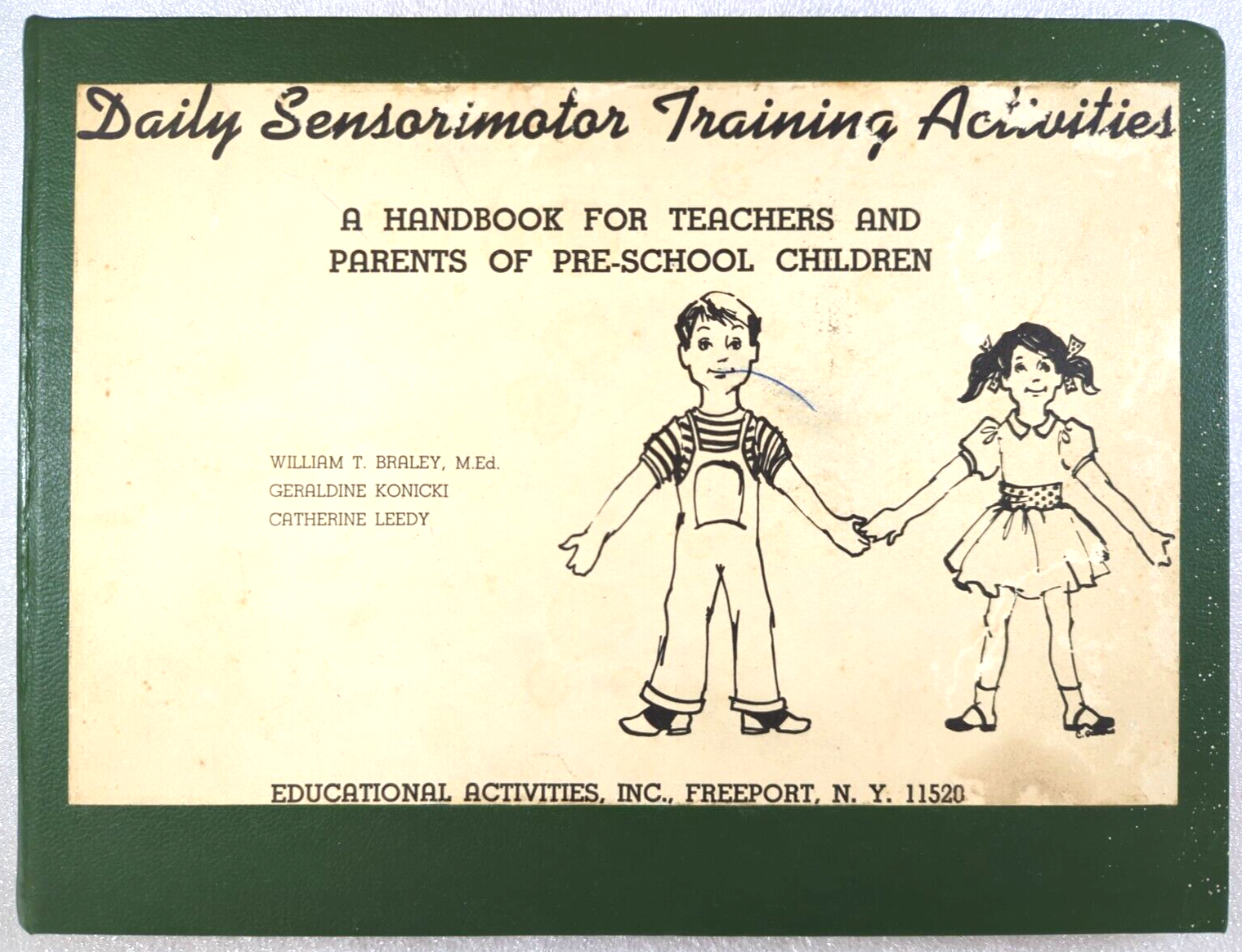 Daily Sensorimotor Training Activities by William T Bradley, Geraldine Konicki, Catherine Leedy