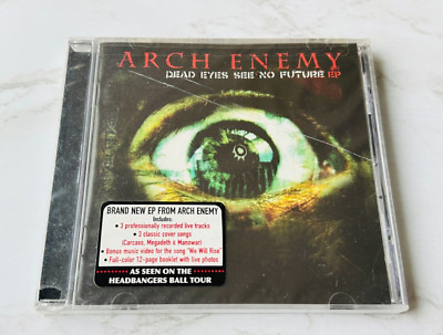 Arch Enemy Dead Eyes See No Future EP CD SEALED! ORIG 2004 ENHANCED NEW! OOP!