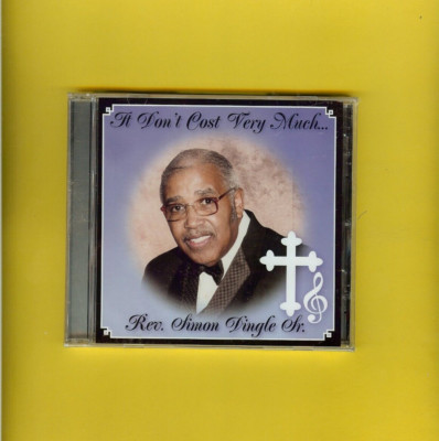 REV. SIMON DINGLE SR. - IT WON'T COST VERY MUCH... - CD - NEW - SEALED