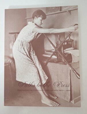Paths to the Press: Printmaking And American Women Artists 1910-1960
