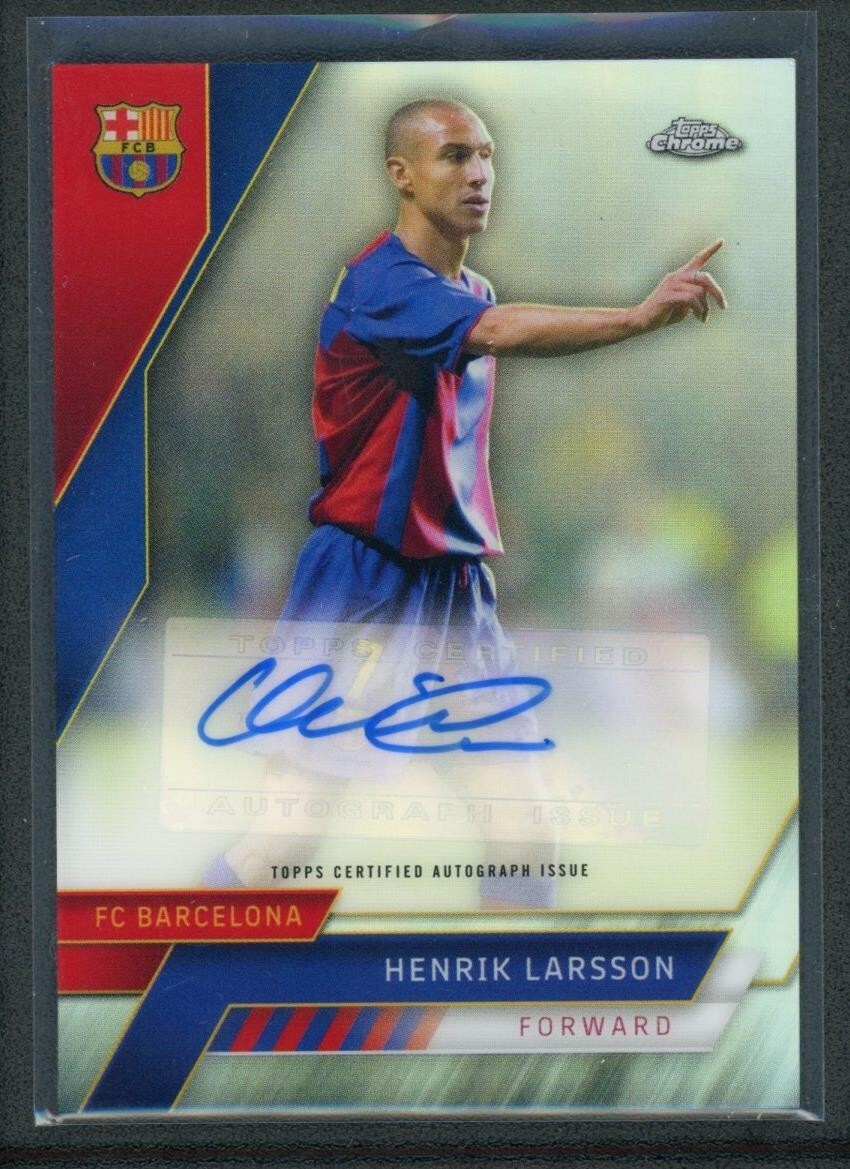2023 HENRIK LARSSON AUTO TOPPS CHROME FORWARD REFRACTOR