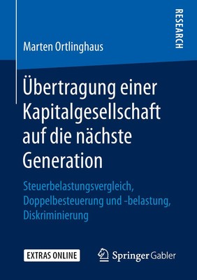 Übertragung einer Kapitalgesellschaft auf die nächste Generation, Marten Or ...