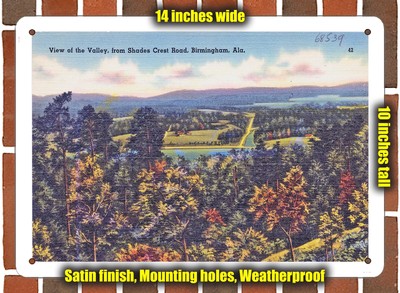 METAL SIGN - Alabama Postcard - The Valley, From Shades Crest Road, Bir