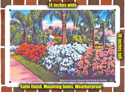 METAL SIGN - Florida Postcard - Beautiful Azalea Garden and Palms In Florida 1