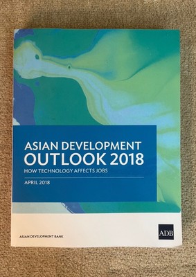 Asian Development Outlook 2018: How Technology Affects Jobs, NEW