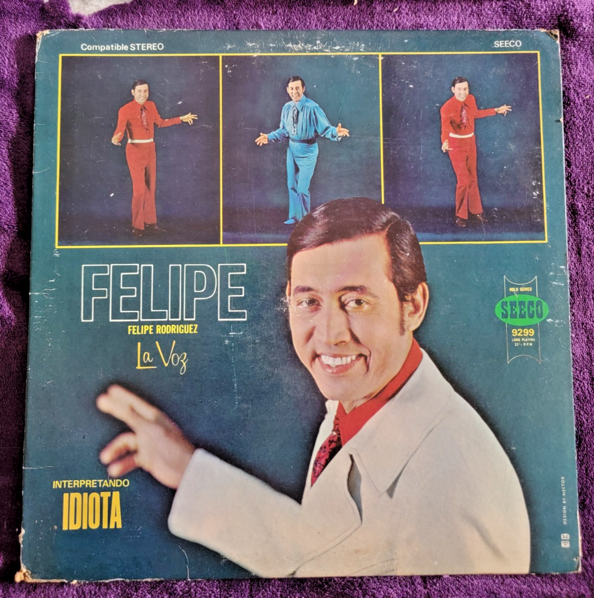 Felipe Rodriguez – Idiota ~ LP 1988 Latin Bolero ~ Seeco 9299 VG VG