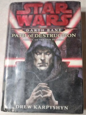 Path of Destruction Book A Novel of the Old Republic Star Wars Darth Bane GOOD