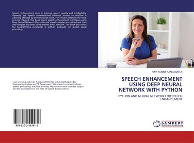 SPEECH ENHANCEMENT USING DEEP NEURAL NETWORK WITH PYTHON | Ravi Kumar Kandagatla