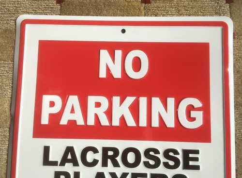 Lacrosse Aluminum Parking Sign “All Others Will Be Checked” Pre Owned Ex Cond.