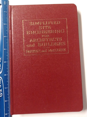 SIMPLIFIED SITE ENGINEERING FOR ARCHITECTS AND BUILDERS By Harry Parker & John