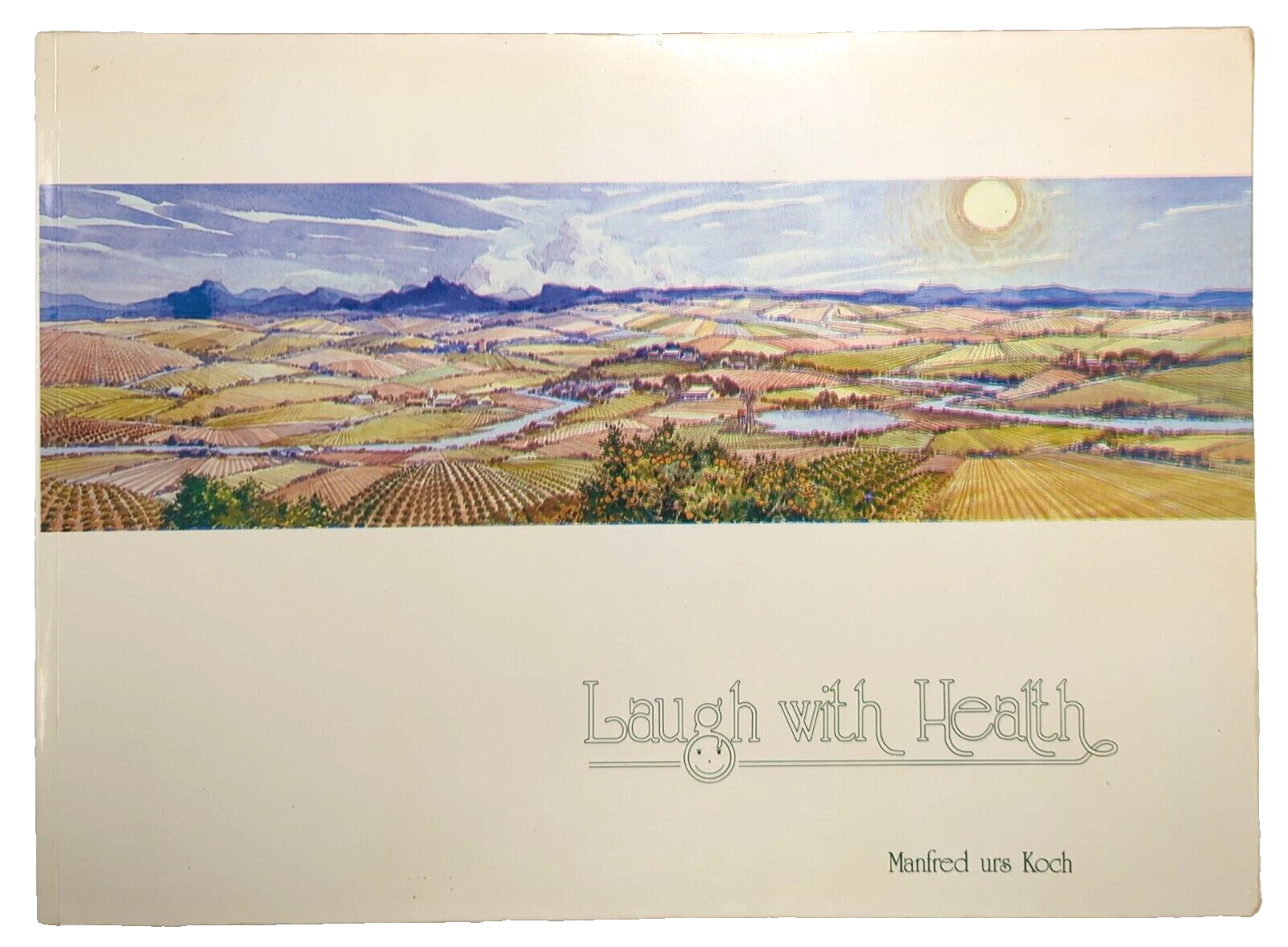 Laugh With Health by Manfred Urs Koch