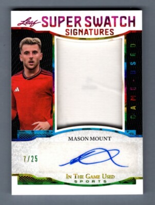 Mason Mount 2024 Leaf in the Game Used Super Swatch Jumbo Jersey Patch Auto 7/25